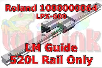 Roland LPX-600 LM Guide Rail 520LY