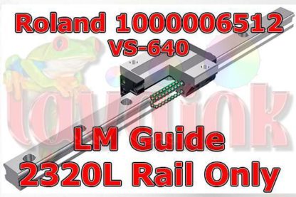 Roland VS-640 LM Guide Rail 2320LY